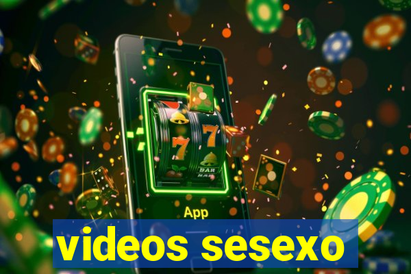 videos sesexo